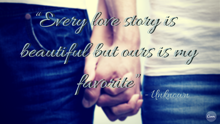 “Every love story is beautiful but ours