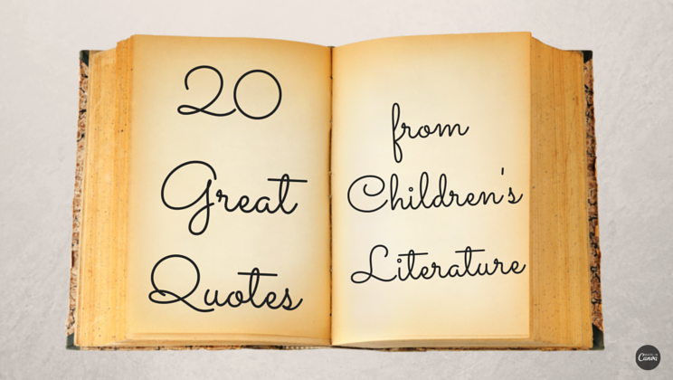 Quotes From Children's Books Beauteous 48 Children's Book Quotes Adults Should Never Forget Alltop Viral Quotes From Children's Books Beauteous 48 Children's Book Quotes Adults Should Never Forget Alltop Viral